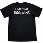 I Got That Dog In Me